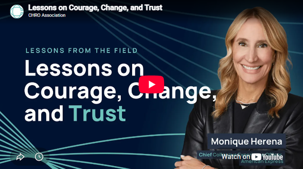 Lessons from the Field video thumbnail: Monique Herena of American Express, “Lessons on Courage, Change, and Trust”